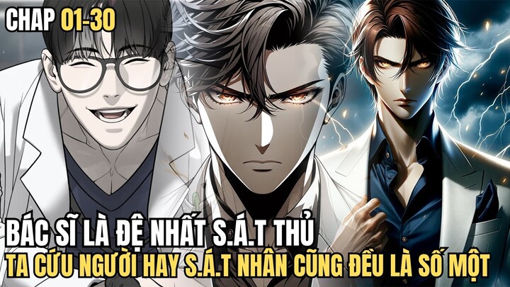 Chap 01-30- Thanh Niên Bác Sĩ Số Một Lại Là Đệ Nhất Sát Thủ- Cuong89 Review