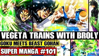 VEGETA TRAINS BROLY! Goku Learns And Meets Beast Gohan Dragon Ball Super Manga Chapter 101 Spoilers