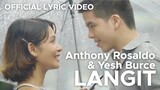 LANGIT by Anthony Rosaldo and Yesh Burce (Official Lyric Video)