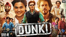 "DUNKI" Blockbuster Bollywood