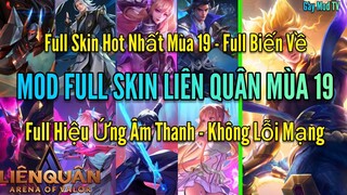 Hướng Dẫn Mod Full Skin Hot Liên Quân Mùa 19 Mới Nhất  Sau Cập Nhật 22/7