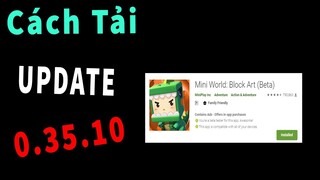 Tải phiên bản 0.35.13 Tecent / Mini World (Offlice)