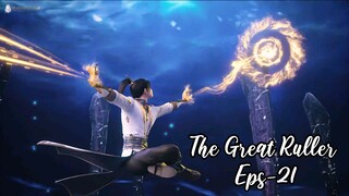 The Great Ruller Eps 21 | Sub Indo