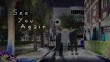 [MV EDIT] See You Again - Wiz Khalifa ft. Charlie Puth