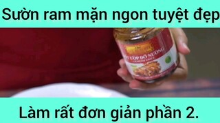 Sườn ram mặn ngon tuyệt đẹp làm rất đơn giản phần 2