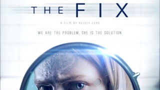 THE FIX 2024 | (Action, Sci-fi)