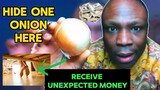 Place 1 onion under your bed before sleep and attract unexpected money fast