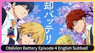 Oblivion Battery Episode 4 English Subbed