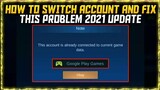 HOW TO SWITCH ACCOUNT & FIX THIS PROBLEM [2021] | FULL TUTORIAL - MOBILE LEGENDS BANG BANG