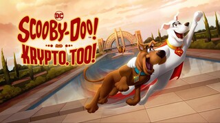 Scooby-Doo! And Krypto, Too! 2023