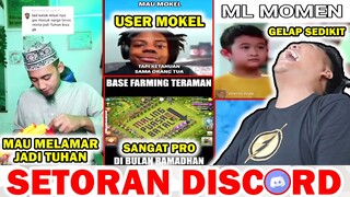 MELAMAR JADI TUHAN, USER MOKEL TERCYDUK, ML MOMENT GELAP SIKIT, BASE COC TERAMAN - SETORAN DISCORD