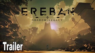 Ereban Shadow Legacy Trailer [HD 1080P]