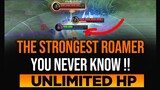 The STRONGEST ROAMER you never know! UNLIMITED HP