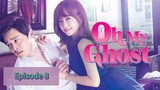 OH MY GHOST Episode 8 Tagalog Dubbed