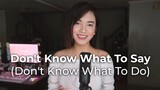 Don't Know What To Say (Don't Know What To Do) | Selena Marie