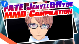Henry Jekyll & Hyde Compilation | Fate / MMD_A1