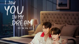 I Saw You In My Dream Ep 2🇹🇭