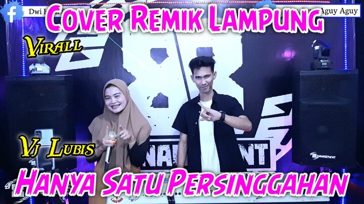 HANYA SATU PERSINGGAHAN COVER VJ LUBIS || REMIX TERBARU 2022 || arr iyay_agusS