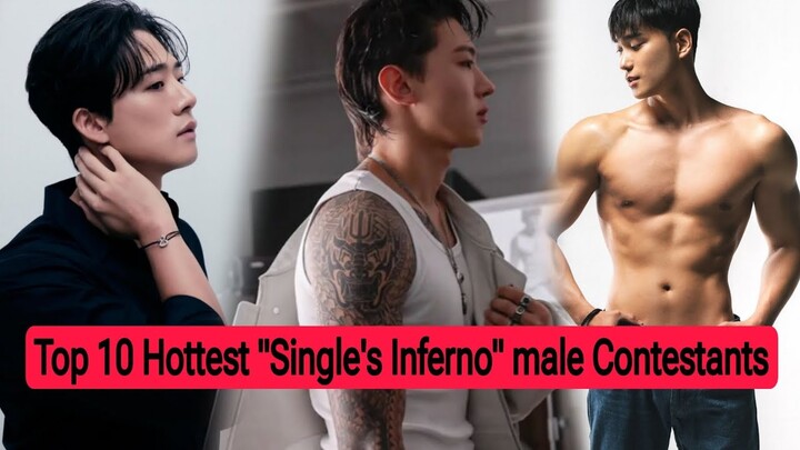 Top 10 Hottest "Single's Inferno" male cast || Dating show || Hot Korean Casting | #jinyoung#minkyu