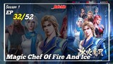 Magic Chef Of Fire Episode32 Subtitle Indonesia