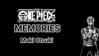 Maki Otsuki - Memories Ost. One Piece (Lirik dan Terjemahan Bahasa Indonesia)