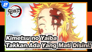 Kimetsu no Yaiba [Kereta Mugen / MAD Epik] Takkan Ada Yang Mati Disini!_2