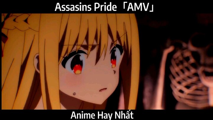Assasins Pride「AMV」Hay nhất