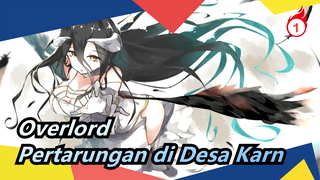 Overlord | [Epik / Perkiraan] Sebelumnya - Pertarungan di Desa Karn_1