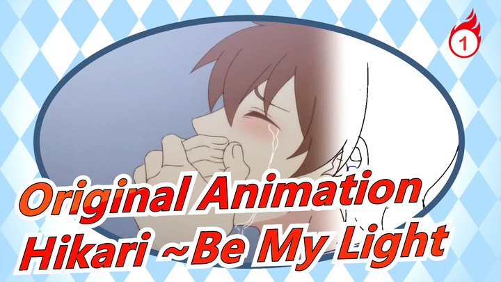 [Original Animation] Self-Made Animation, Hikari ~Be My Light, Ep3-4_1