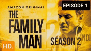 THE FAMILY MAN SEASON 2 EPISODE 1 IN HINDI, LATEST ACTION THRILLER SERIES 2024🔥🔥🔥❣️😈👿🎃🍿