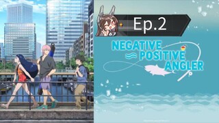 Negative Positive Angler (Episode 2) Eng sub