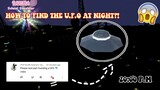HOW TO FIND THE U.F.O AT NIGHT 😱 | Sakura School Simulator