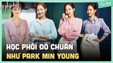 Học Cách Phối Đồ Công Sở Đỉnh Như Park Min Young | Ten Asia
