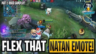 MLBB NATAN EMOTE, GET AND FLEX IT NOW! PART 2: ROGER GAMEPLAY