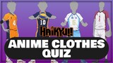 CAN YOU GUESS  THE HAIKYUU CHARACTER BY HIS CLOTHES? | ANIME CLOTHES QUIZ