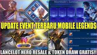 UPDATE EVENT TERBARU MOBILE LEGENDS‼️ VALE COLLECTOR, MOONBLADE SUMMON, LANCELOT HERO RESALE‼️