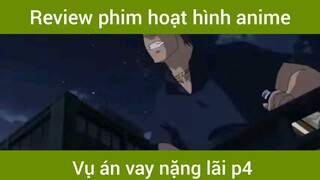 Vụ án vay nặng lãi p4