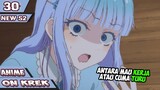 Anime On Crack Indonesia - Cantik Tapi Malas Kerja Waifu Macam Apa Ini ? #30 S2