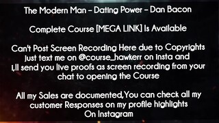 The Modern Man  course  -Dating Power – Dan Bacon download