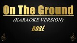 On The Ground - ROSÉ (Karaoke/Instrumental)