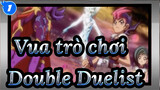 [Vua trò chơi!ZEXAL]Double Duelist_1