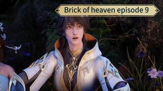 Brick of heaven episode 9