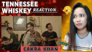 THIS IS SO WOW!!! TENNESSEE WHISKEY COVER BY CAKRA KHAN REACTION