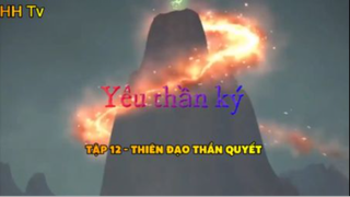 Yêu thần ký_ Tập 12-Thiên đâọ thần quyết