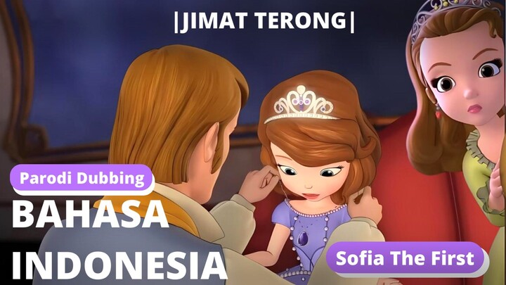 |JIMAT TERONG SOFIA|PARODI DUBBING•SOFIA THE FIRST•