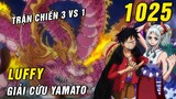 [ Spoiler One Piece 1025 ] - Luffy và Momonosuke giải cứu Yamato và trận chiến 3 vs 1 với Kaido