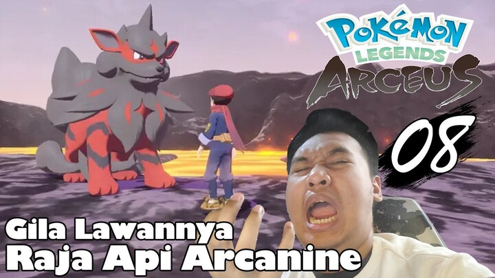 Kuat Banget Raja Api Arcanine | Part 08