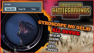 CARA MENGATASI GYROSCOPE DELAY || GYROSCOPE PUBG DELAY