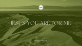 Feast Worship - Jesus You Are For Me (Instrumental Lyric Video)