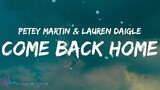 Petey Martin feat. Lauren Daigle - Come Back Home (Lyrics)